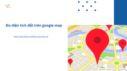 Cách đo diện tích đất trên google map đơn giản, chính xác