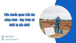  tiêu chuẩn quan trắc lún công trình