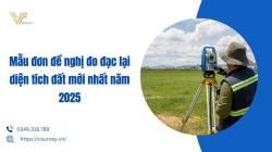 Mẫu đơn đề nghị đo đạc lại diện tích đất mới nhất năm 2025